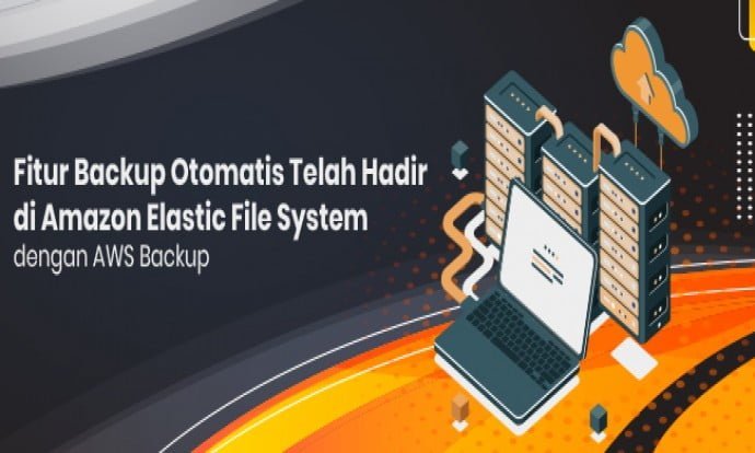Fitur Backup Otomatis Telah Hadir di Amazon Elastic File System