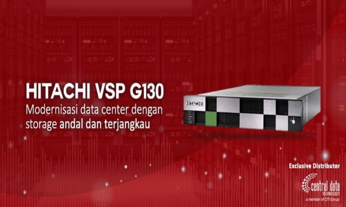 VSP G130 sebagai Entry-Level Storage Terbaru Hitachi Vantara